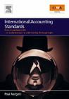 International Accounting Standards: From UK Standards to Ias, an Accelerated Route to Understanding the Key Principles of International Accounting Rul By Paul Rodgers Cover Image