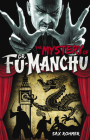 Fu-Manchu: The Mystery of Dr. Fu-Manchu By Sax Rohmer Cover Image