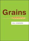 Grains (Resources) By Bill Winders Cover Image