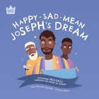 Happy Sad Mean, Joseph's Dream: Exploring FEELINGS through the story of Joseph By Karen Rosario Ingerslev, Kristina Abbott (Illustrator) Cover Image