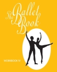 The Ballet Book Workbook IV Cover Image