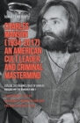 Charles Manson (1934-2017) - An American Cult Leader and Criminal Mastermind By Scarlett Prescott Cover Image