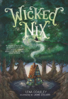 Wicked Nix By Lena Coakley, Jaime Zollars (Illustrator) Cover Image