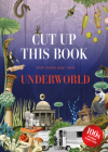Cut Up This Book and Create Your Own Underworld: 1,000 Unexpected Images for Collage Artists By Eliza Scott, Marta Costa Planas (Illustrator) Cover Image