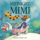 Midnight Mimi (Nature All Around Series) By Marie-Louise Gay, Marie-Louise Gay (Illustrator) Cover Image