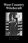 West Country Witchcraft By Gillian MacDonald, Jessica Penberth Cover Image