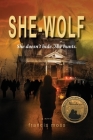 She-Wolf: She Doesn't Hide. She Hunts. Cover Image