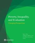 Poverty, Inequality, and Evaluation: Changing Perspectives By Ray C. Rist (Editor), Frederic P. Martin (Editor), Ana María Fernandez (Editor) Cover Image