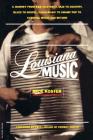 Louisiana Music: A Journey From R&B To Zydeco, Jazz To Country, Blues To Gospel, Cajun Music To Swamp Pop To Carnival Music And Beyond Cover Image