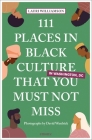 111 Places in Black Culture in Washington, DC That You Must Not Miss Cover Image