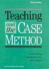 Teaching and the Case Method: Text, Cases, and Readings By Louis B. Barnes, C. Roland Christensen, Abby J. Hansen Cover Image