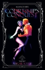 Courtship's Conquest: The New Protectorate: Book Two By Abigail Kelly Cover Image