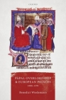 Papal Overlordship and European Princes, 1000-1270 (Oxford Studies in Medieval European History) By Benedict Wiedemann Cover Image