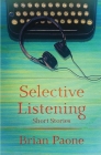 Selective Listening: 20 Short Stories Cover Image