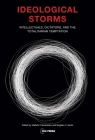 Ideological Storms: Intellectuals, Dictators, and the Totalitarian Temptation By Vladimir Tismaneanu (Editor), Bogdan C. Iacob (Editor) Cover Image