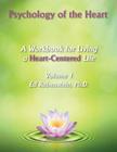 Psychology of the Heart: A Workbook for Living a Heart-Centered Life Cover Image