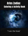 Aries Zodiac Coloring &Activity Book: Horoscope Activity Book By Melinda Read Cover Image