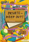 Private - Keep Out! By Gwen Grant Cover Image