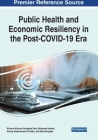 Public Health and Economic Resiliency in the Post-COVID-19 Era By Kholoud Kahime (Editor), Mustapha Zahir (Editor), Mohamed Hadach (Editor) Cover Image