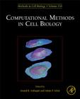 Computational Methods in Cell Biology: Volume 110 By Anand R. Asthagiri (Volume Editor), Adam Arkin (Volume Editor) Cover Image