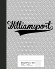 Graph Paper 5x5: WILLIAMSPORT Notebook By Weezag Cover Image