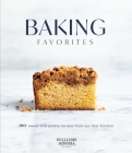 Baking Favorites: 100+ Sweet and Savory Recipes from Our Test Kitchen By Williams Sonoma Cover Image