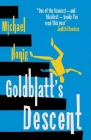Goldblatt's Descent By Michael Honig Cover Image