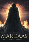 Mardaas: Le Retour des Immortels By Michael Bielli Cover Image
