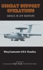 Combat Support Operations: Awacs in Air Warfare By A. B. S. Chaudhry Cover Image