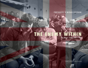 The Enemy Within: The Miners' Strike 1984/85 Cover Image