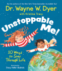 Unstoppable Me!: 10 Ways to Soar Through Life Cover Image