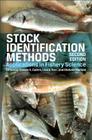 Stock Identification Methods: Applications in Fishery Science By Steven X. Cadrin (Editor), Lisa A. Kerr (Editor), Stefano Mariani (Editor) Cover Image