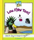 Lou Flew Too! (Rhyme Time) By Pam Scheunemann Cover Image
