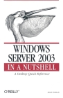 Windows Server 2003 in a Nutshell Cover Image