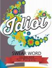 Swear Word coloring Book for Parents: Insult coloring book, Adult coloring books By Rudy Team Cover Image