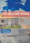 Ice on a Hot Stove: A Decade of Converse MFA Poetry By Denise Duhamel (Editor), Rick Mulkey (Editor) Cover Image