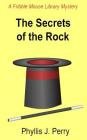 The Secrets of the Rock: A Fribble Mouse Library Mystery Cover Image