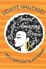 Despite Challenges, I am a Confident Black Woman: A Prompt Journal with Word Search Puzzle Challenges and Real Affirmations to Build and Sustain Self- By Evade Books Cover Image