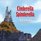Cinderella Spinderella: Winter Edition By Mark Binder, Steve Mardo (Illustrator) Cover Image