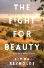 The Fight for Beauty: Our Path to a Better Future By Fiona Reynolds Cover Image