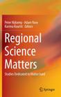 Regional Science Matters: Studies Dedicated to Walter Isard By Peter Nijkamp (Editor), Adam Rose (Editor), Karima Kourtit (Editor) Cover Image