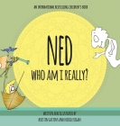 Ned: Who Am I Really? Cover Image