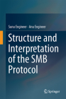 Structure and Interpretation of the Smb Protocol By Sunu Engineer, Anu Engineer Cover Image