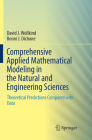 Comprehensive Applied Mathematical Modeling in the Natural and Engineering Sciences: Theoretical Predictions Compared with Data Cover Image