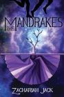 The Mandrakes By Zachariah Jack Cover Image