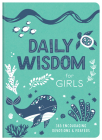 Daily Wisdom for Girls: 365 Encouraging Devotions and Prayers Cover Image
