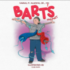 Bart's Heart (Anatomy for Kids #2) By Cargill H. Alleyne, Colby Zahn (Illustrator) Cover Image