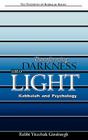 Transforming Darkness Into Light: Kabbalah and Pyschology (Teachings of Kabbalah #4) Cover Image