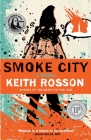 Smoke City By Keith Rosson Cover Image