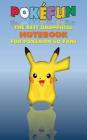 Pokefun - The best unofficial Notebook for Pokemon GO Fans: notebook, notepad, tablet, scratch pad, pad, gift booklet, Pokemon GO, Pikachu, birthday, By Theo Von Taane Cover Image